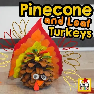 Thanksgiving Turkey Pinecone and Leaf Craft